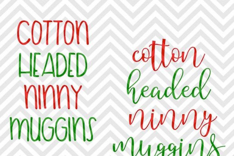 cotton-headed-ninny-muggins-christmas-svg-and-dxf-cut-file-png-download-file-cricut-silhouette