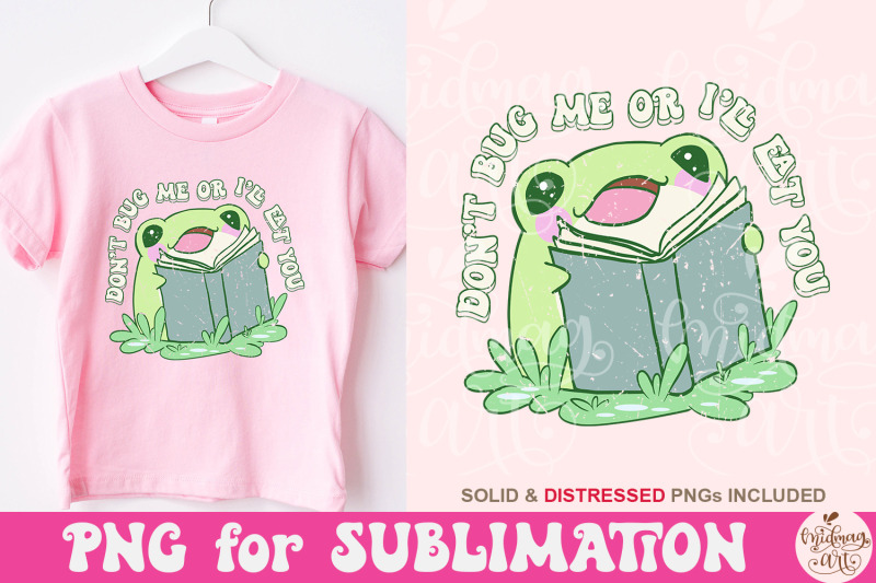 don-039-t-bug-me-or-i-039-ll-eat-you-png-book-lover-sublimation-cute-bookish