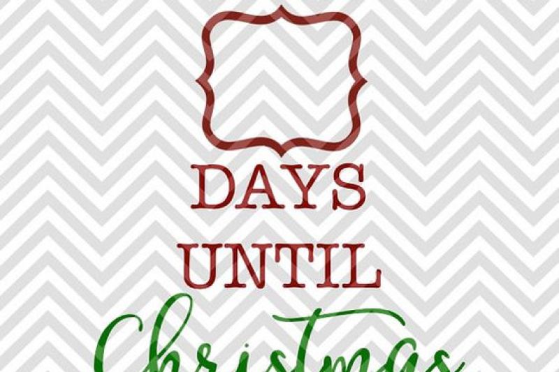 days-until-christmassvg-and-dxf-cut-file-png-download-file-cricut-silhouette
