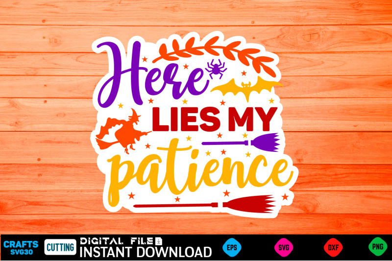 here-lies-my-patience-sticker-design