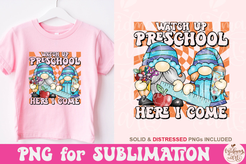 watch-out-preschool-here-i-come-png-back-to-school-sublimation