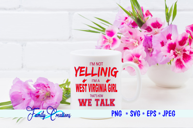 i-039-m-not-yelling-i-039-m-a-west-virginia-girl-that-is-how-we-talk