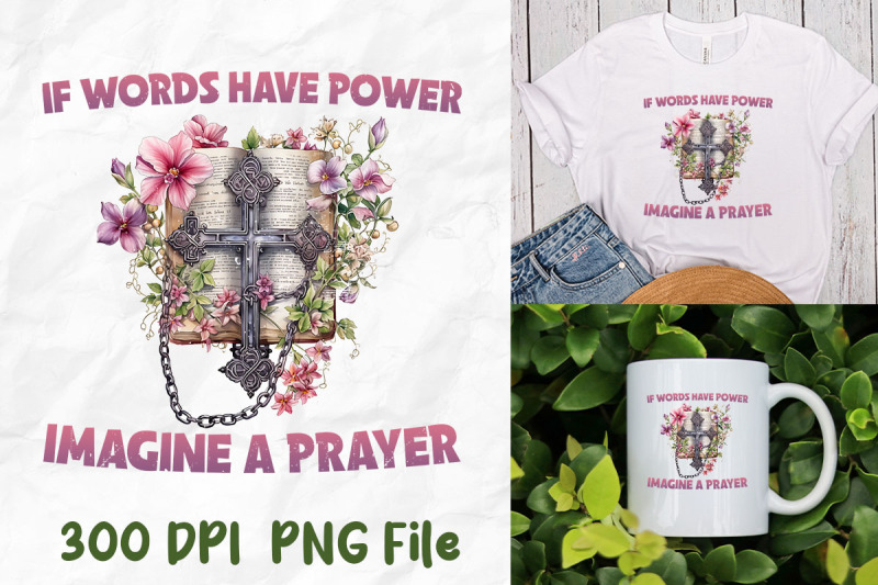 if-words-have-power-imagine-a-prayer