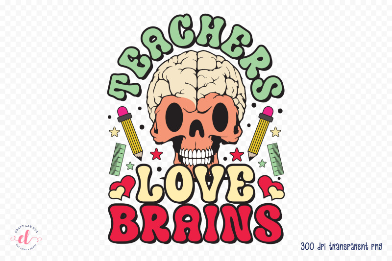teachers-love-brains-png-sublimation