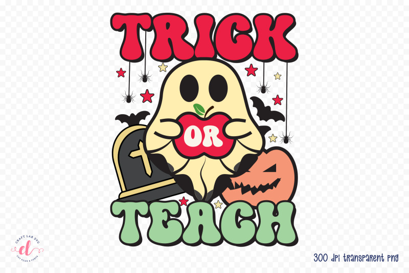 trick-or-teach-halloween-teacher-sublimation