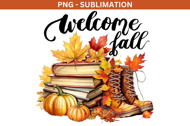 welcome-fall-png-quote-instant-downloads-for-sublimation-designs