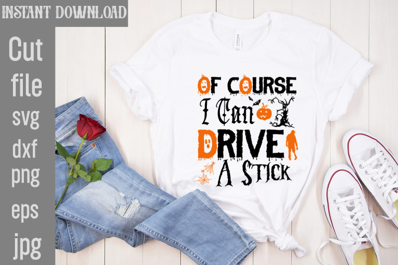 of-course-i-can-drive-a-stick-svg-cut-file-halloween-svg-png-bundle-r