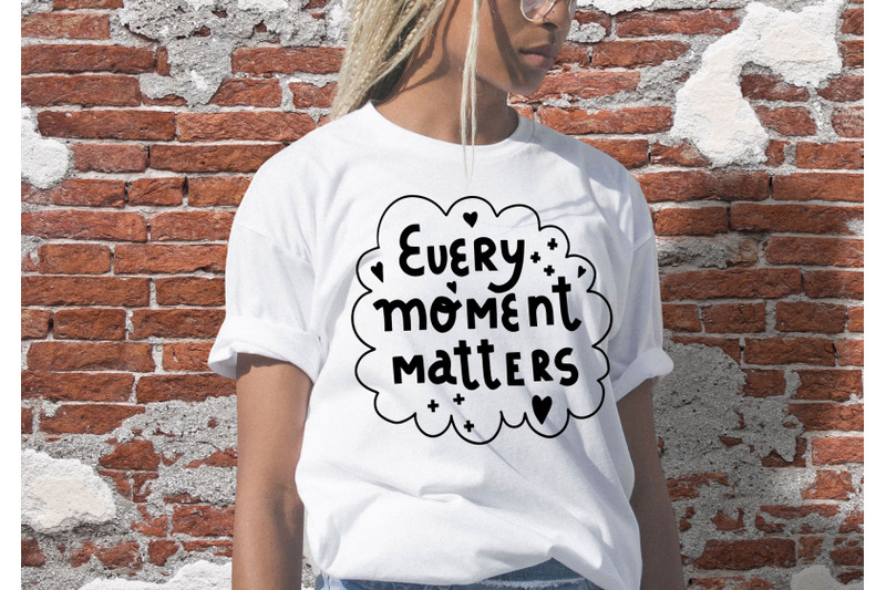 every-moment-matters-svg-eps-jpg-graphic