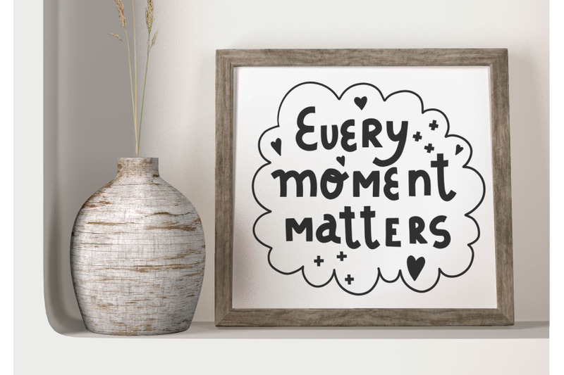 every-moment-matters-svg-eps-jpg-graphic