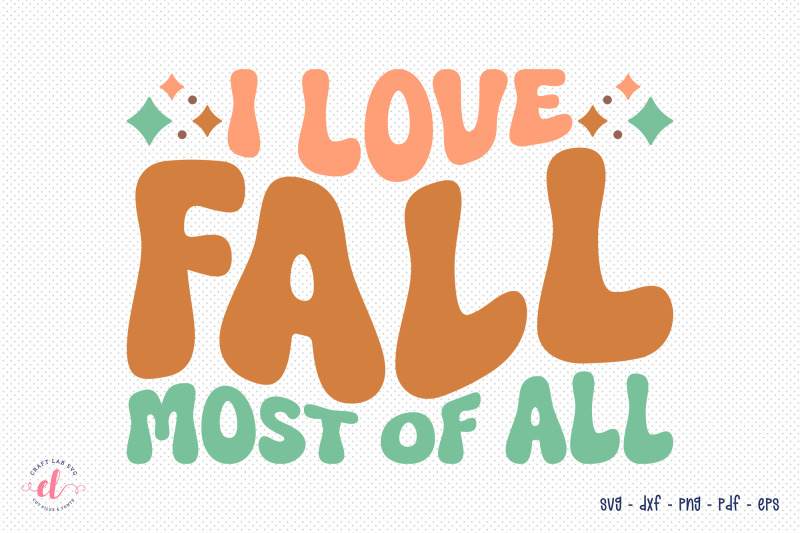 i-love-fall-most-of-all-retro-fall-svg