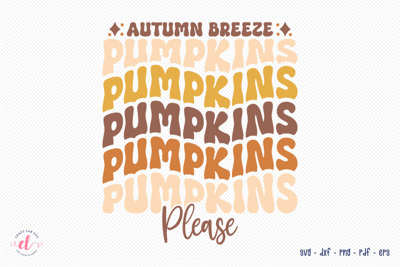 autumn-breeze-pumpkins-please-svg