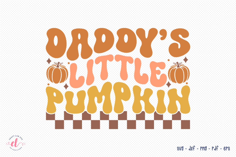 daddy-039-s-little-pumpkin-retro-fall-svg