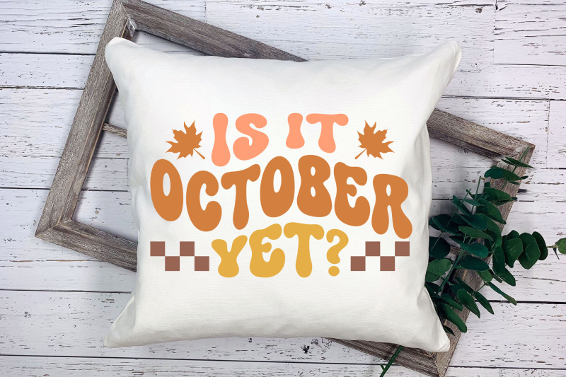 is-it-october-yet-svg-retro-fall-svg