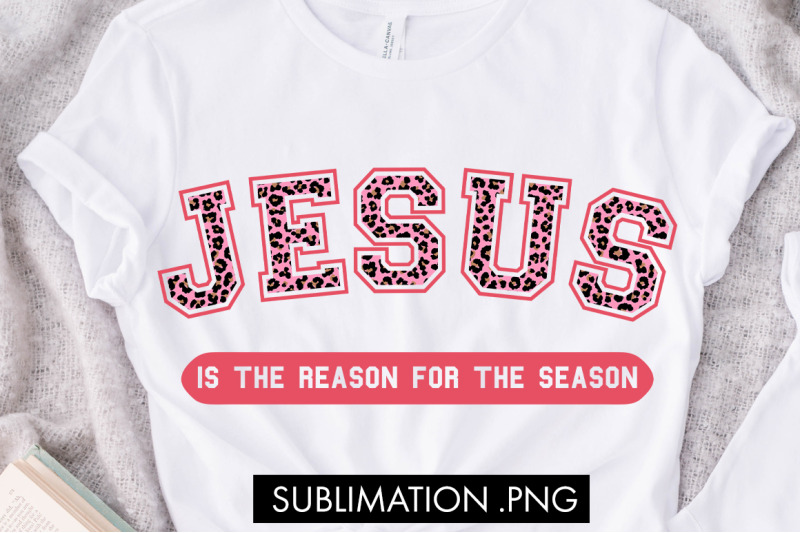 jesus-is-the-reason-for-the-season-png-sublimation