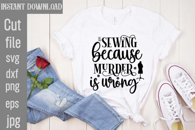 sewing-because-murder-is-wrong-svg-cut-file-sewing-svg-sewing-png-sew