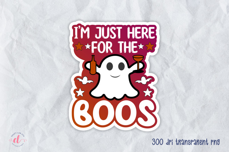 i-039-m-just-here-for-the-boos-png-sticker
