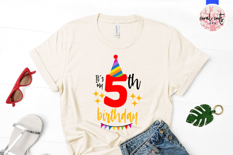 its-my-5th-birthday-birthday-svg-eps-dxf-png-cutting-file