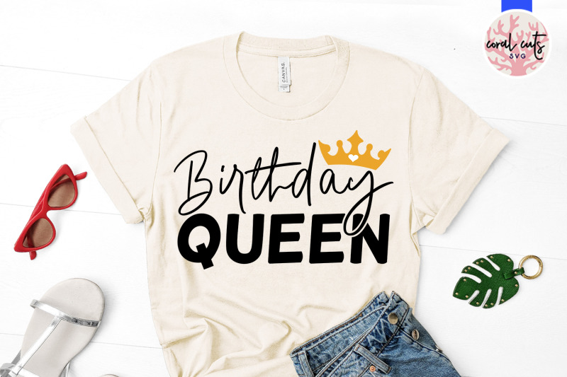 birthday-queen-birthday-svg-eps-dxf-png-cutting-file