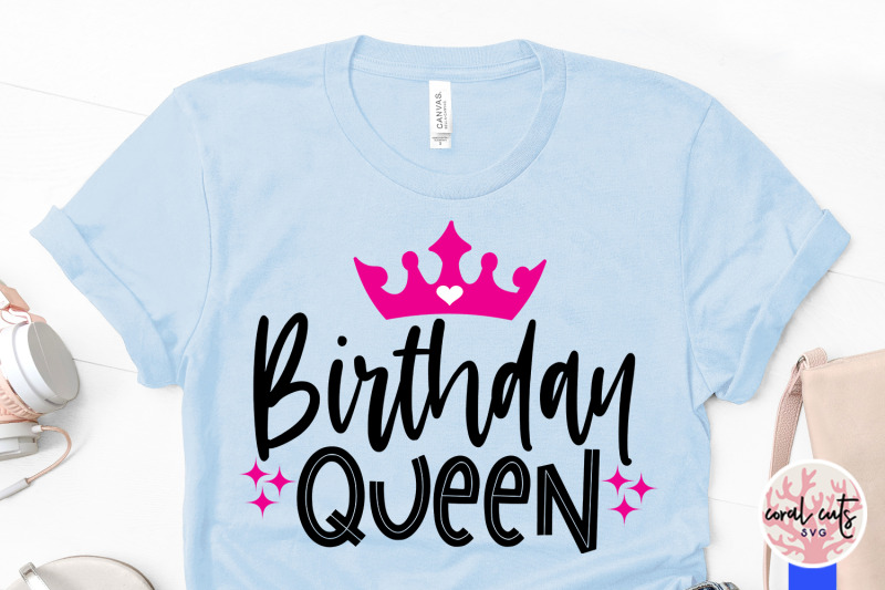birthday-queen-birthday-svg-eps-dxf-png-cutting-file