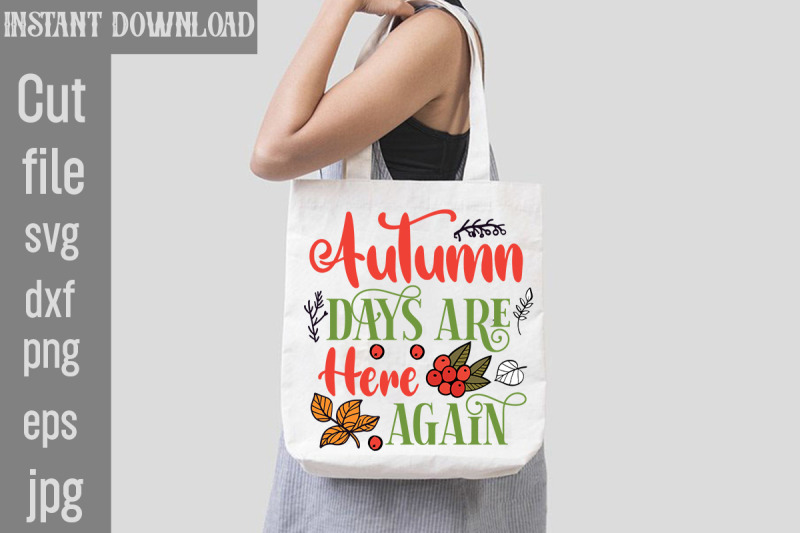 autumn-days-are-here-again-svg-cut-file-fall-svg-bundle-fall-bundle-f