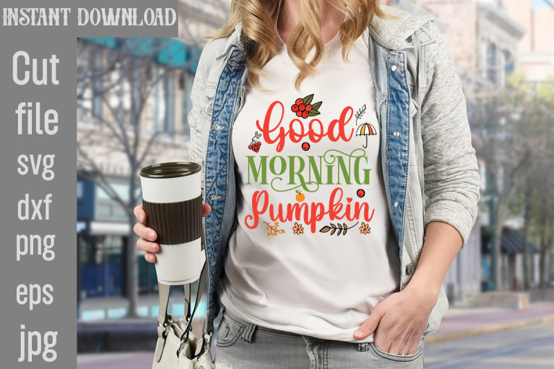 good-morning-pumpkin-svg-cut-file-fall-svg-bundle-fall-bundle-fall-sv