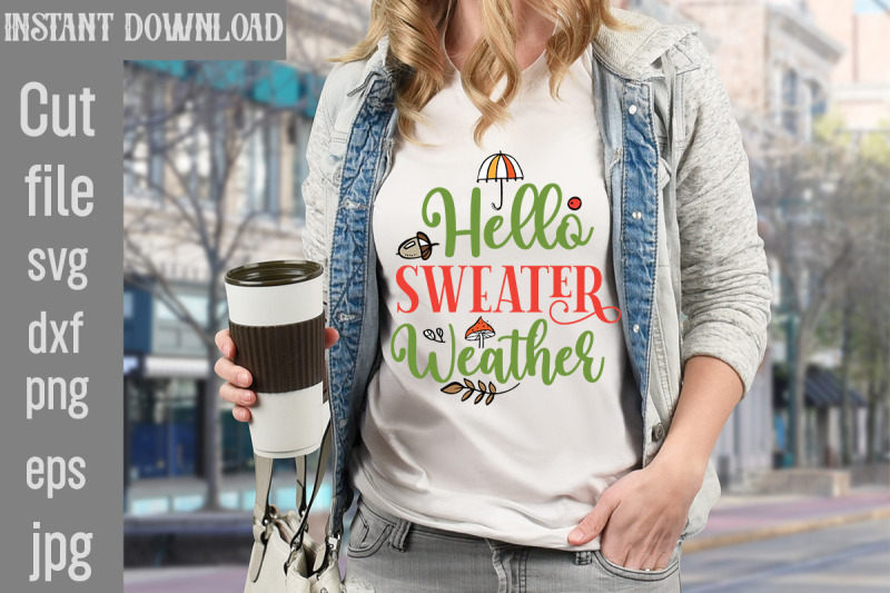 hello-sweater-weather-svg-cut-file-fall-svg-bundle-fall-bundle-fall-s