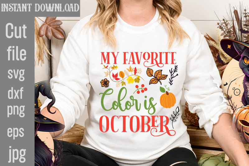 my-favorite-color-is-october-svg-cut-file-fall-svg-bundle-fall-bundle