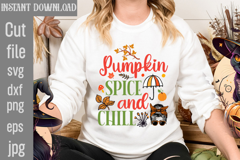 pumpkin-spice-and-chill-svg-cut-file-fall-svg-bundle-fall-bundle-fall