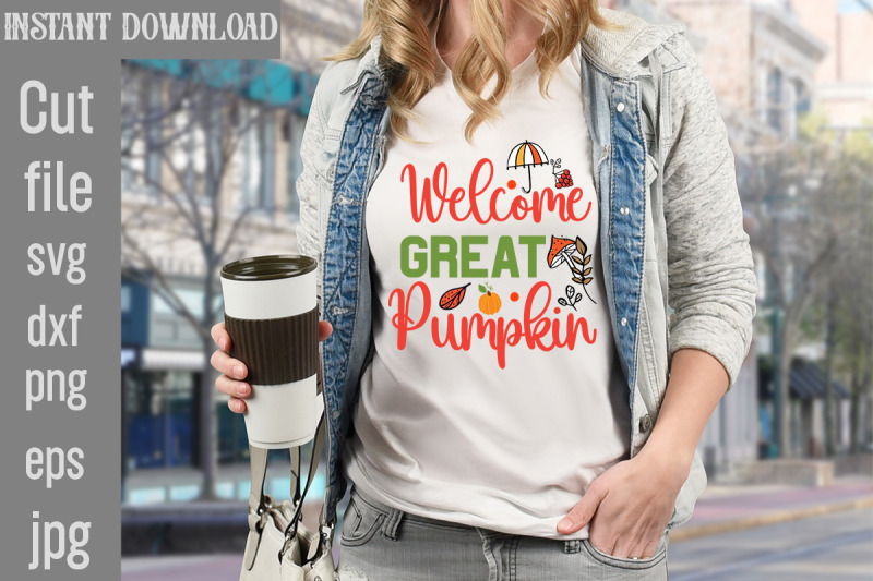 welcome-great-pumpkin-svg-cut-file-fall-svg-bundle-fall-bundle-fall-s