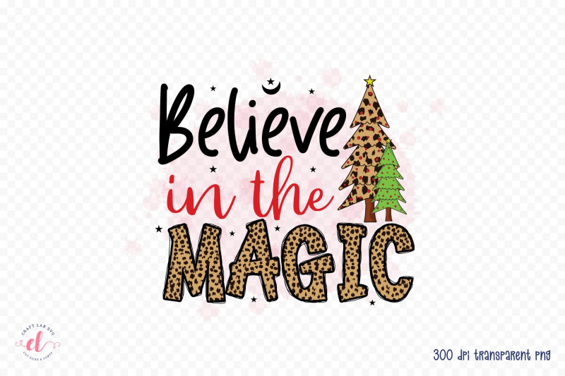 believe-in-the-magic-christmas-png-sublimation