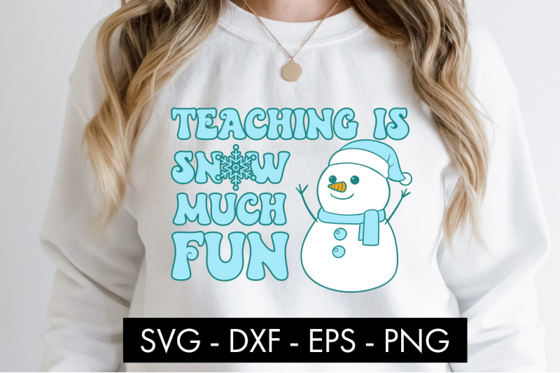 teaching-is-snow-much-fun-svg-cut-file-png