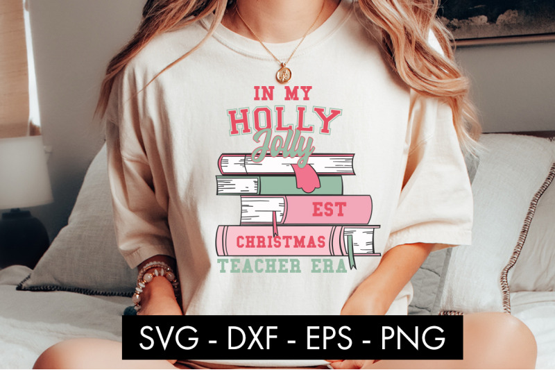 in-my-holly-jolly-teacher-era-svg-cut-file-png