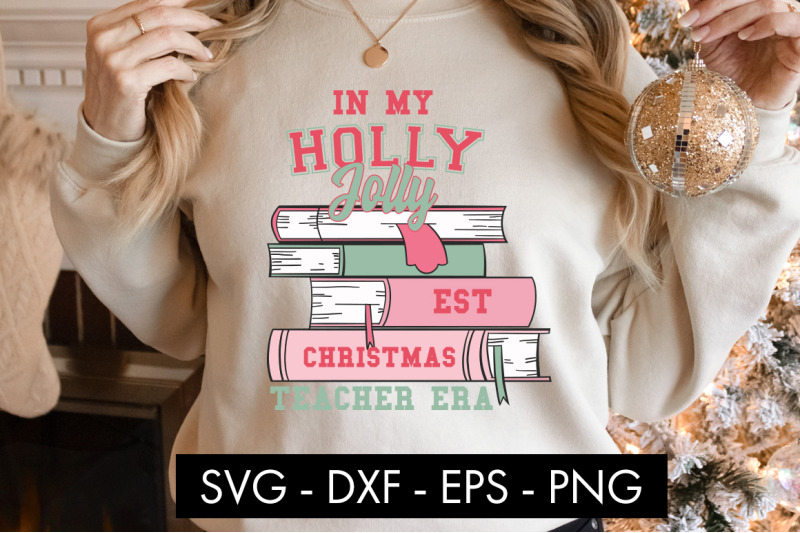 in-my-holly-jolly-teacher-era-svg-cut-file-png