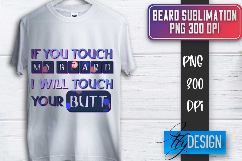 beard-sublimation-fathers-day-sublimation-shirt-quotes