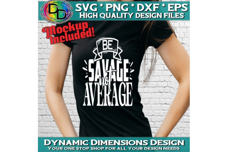 be-savage-not-average-savage-svg-classy-svg-bougie-svg-rachet-svg