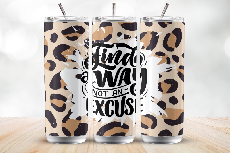 find-a-way-not-an-excuse-20oz-tumbler-wrap