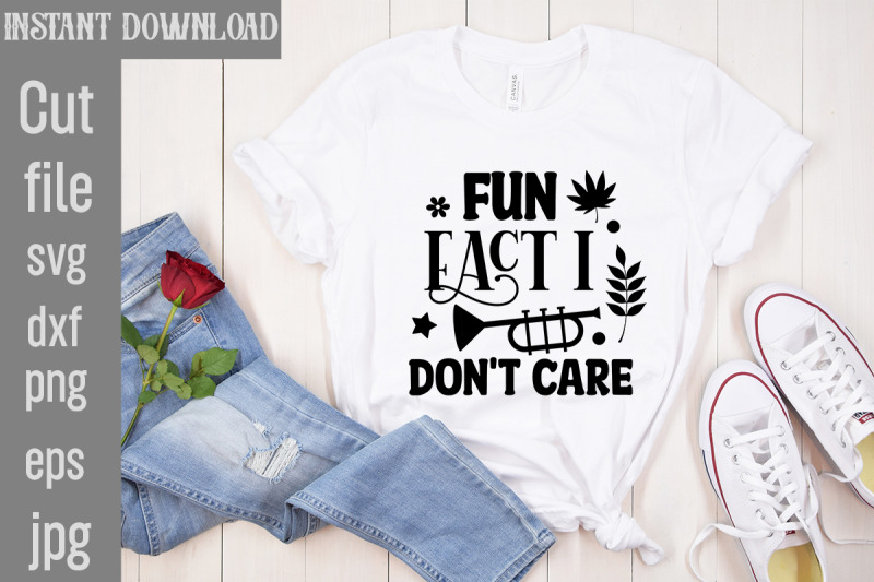 fun-fact-i-don-039-t-care-svg-cut-file-sublimation-design-sassy-sublimati