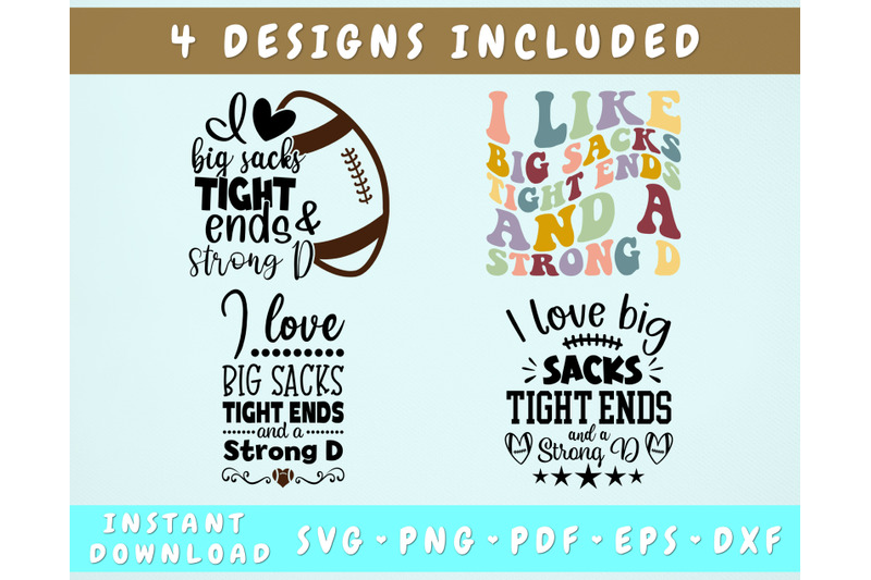 i-like-big-sacks-tight-ends-and-a-strong-d-svg-bundle-4-designs