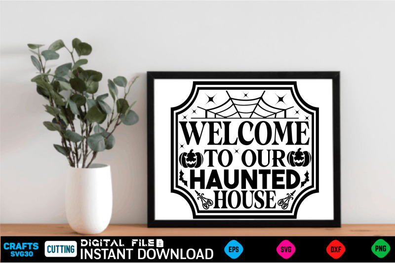 welcome-to-our-haunted-house-svg