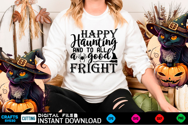 happy-haunting-and-to-all-a-good-fright-svg