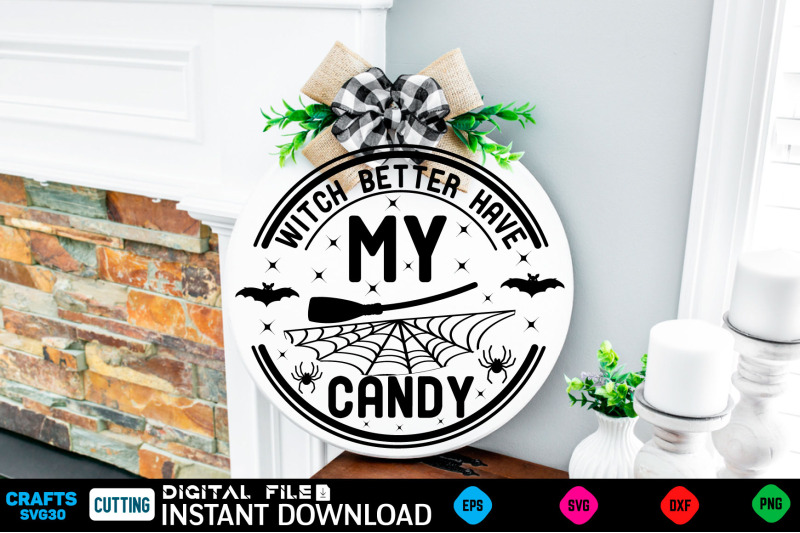 witch-better-have-my-candy-svg