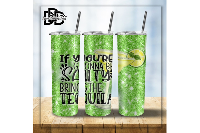 if-you-039-re-going-to-be-salty-bring-the-tequila-20-oz-skinny-tumbler-sub