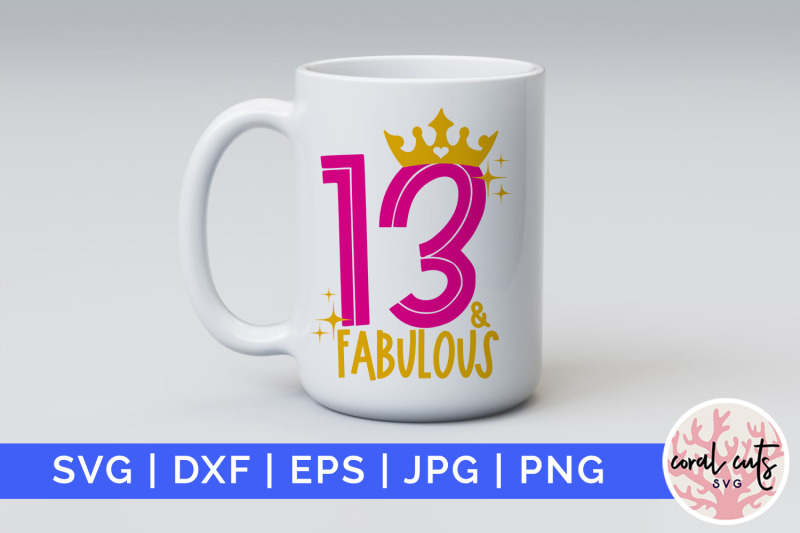 13-amp-fabulous-birthday-svg-eps-dxf-png-cutting-file