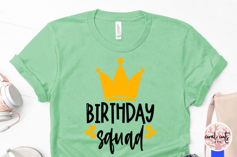 birthday-squad-birthday-svg-eps-dxf-png-cutting-file