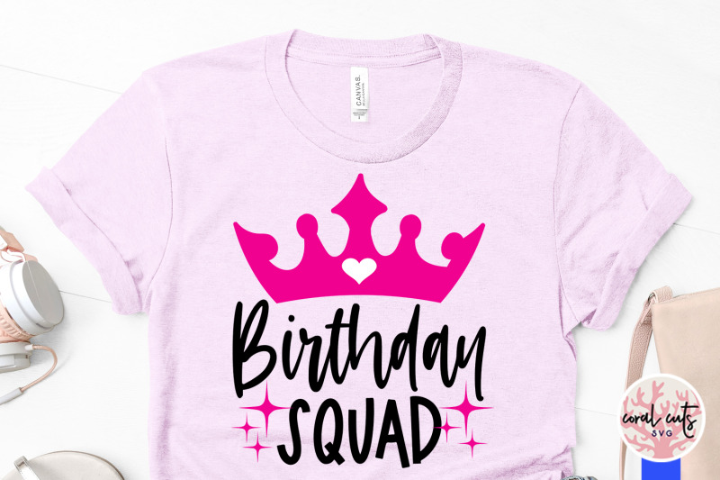 birthday-squad-birthday-svg-eps-dxf-png-cutting-file