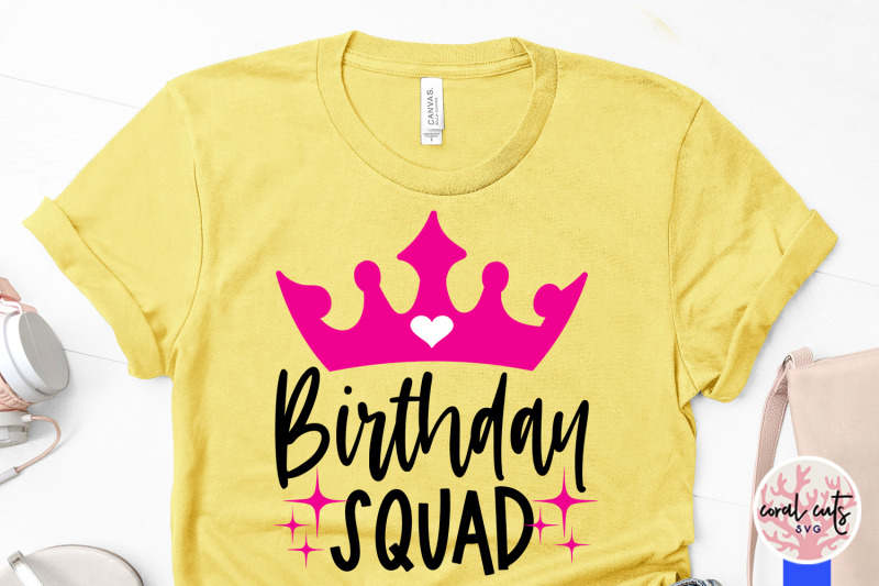 birthday-squad-birthday-svg-eps-dxf-png-cutting-file