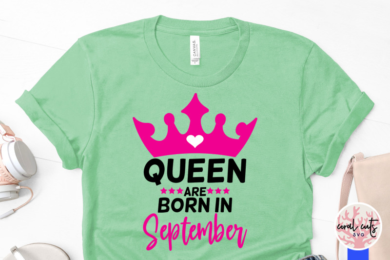 queen-are-born-in-september-birthday-svg-eps-dxf-png-cutting-file
