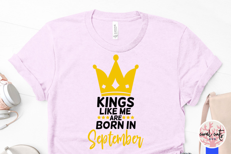 kings-like-me-are-born-in-september-birthday-svg-eps-dxf-png-cutting
