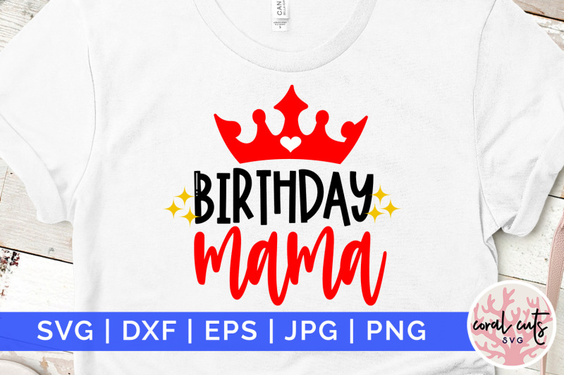 birthday-mama-birthday-svg-eps-dxf-png-cutting-file