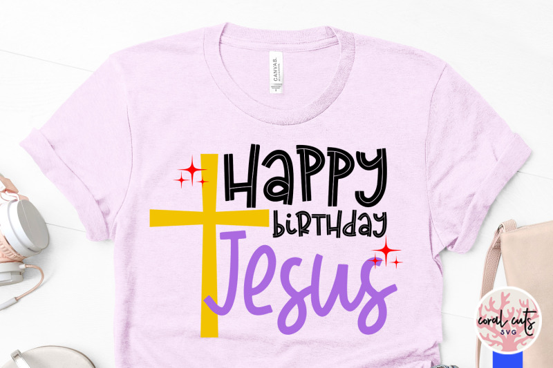happy-birthday-jesus-birthday-svg-eps-dxf-png-cutting-file